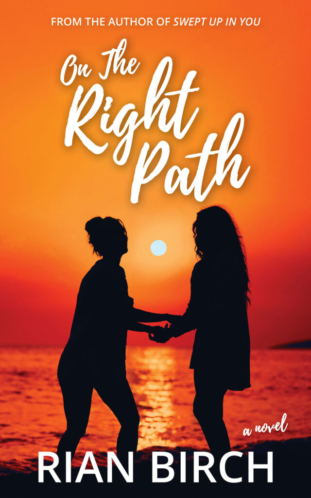 Cover image for "On The Right Path", a novel by Rian Birch.