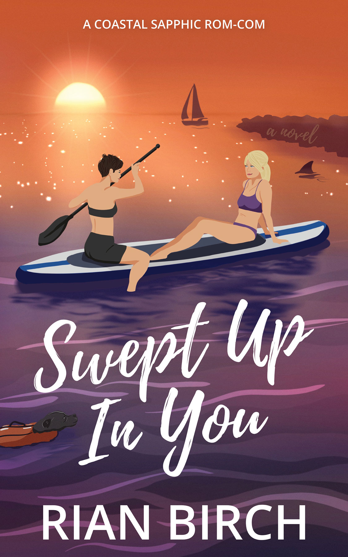 Cover image for "Swept Up In You", a novel by Rian Birch.